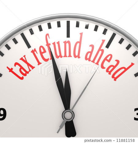Tax refund ahead clock Tax refund ahead clock 11881158