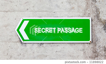 Green sign - Secret passage Green sign - Secret passage 11898022