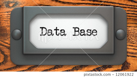 Data Base - Concept on Label Holder. 12061922