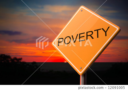 Poverty on Warning Road Sign. Poverty on Warning Road Sign. 12091005
