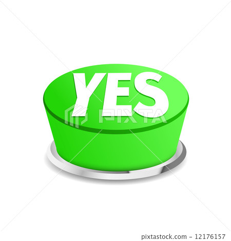 Time to say yes button sign template 12176157