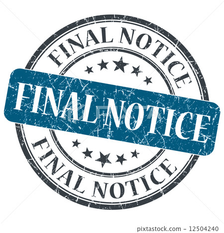 Final notice blue round grungy stamp isolated on white background 12504240