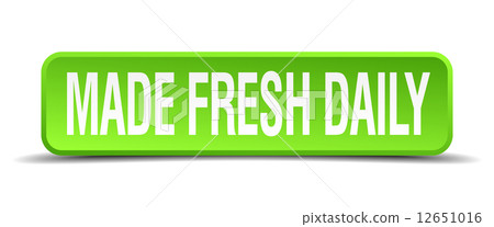 made fresh daily green 3d realistic square isolated button 12651016