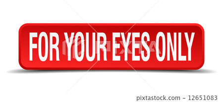 for your eyes only red 3d square button isolated on white background for your eyes only red 3d square button isolated on white background 12651083