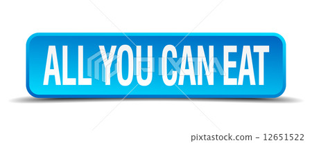 all you can eat blue 3d realistic square isolated button 12651522