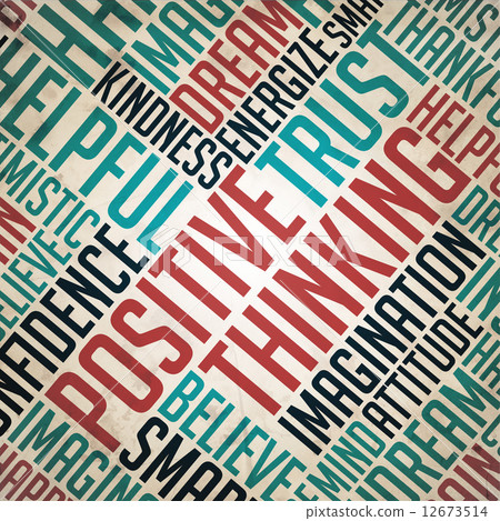Positive Thinking Concept - Grunge Word Collage. 12673514