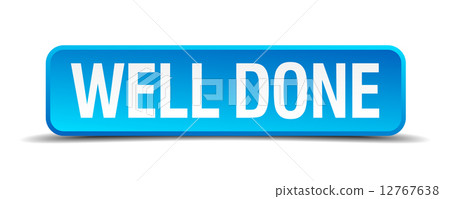 Well done blue 3d realistic square isolated button Well done blue 3d realistic square isolated button 12767638