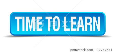 time to learn blue 3d realistic square isolated button time to learn blue 3d realistic square isolated button 12767651