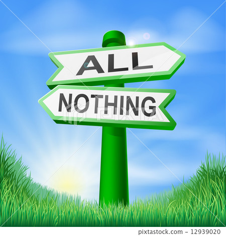 All or nothing sign concept All or nothing sign concept 12939020