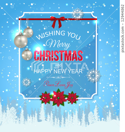 Shining christmas typographical background with falling snowflakes, silver balls, poinsettia and blu Shining christmas typographical background with falling snowflakes, silver balls, poinsettia and blu 12944862