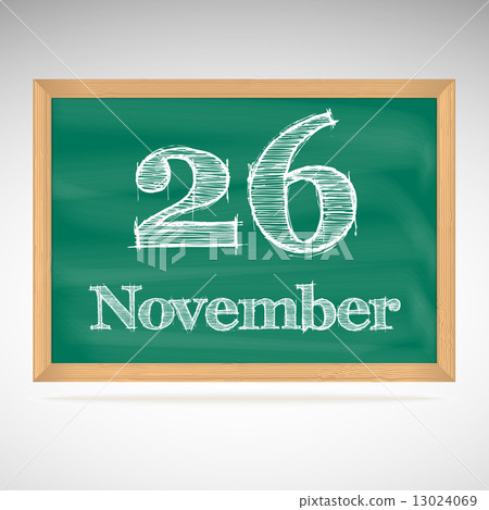 November 26, inscription in chalk on a blackboard 13024069
