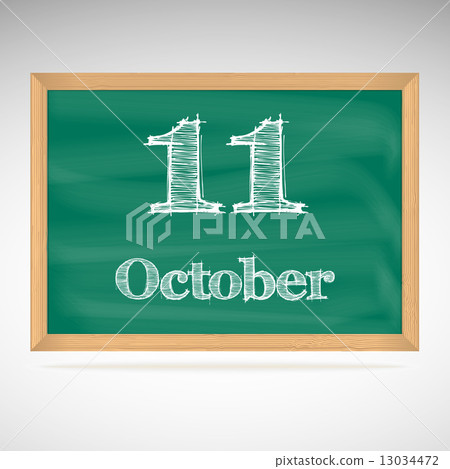October 11, inscription in chalk on a blackboard 13034472