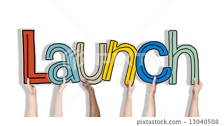 Group of Hands Holding Launch Word Concept 13040508