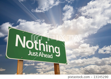 Nothing Just Ahead Green Road Sign 13145290