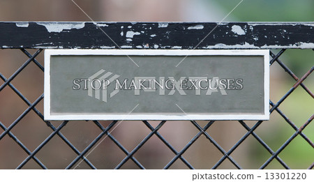 Stop making excuses 13301220