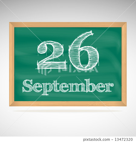 September 26, inscription in chalk on a blackboard 13472320