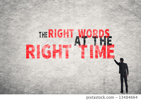 The Right Words At The Right Time 13484664