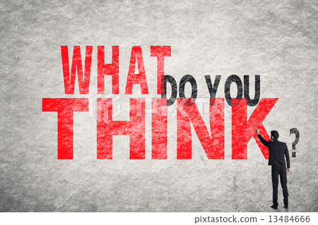 What Do You Think What Do You Think 13484666