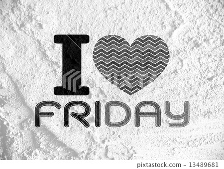 i love friday font type signs on Cement wall Background texture 13489681