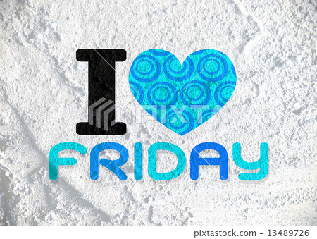 i love friday font type signs on Cement wall Background texture i love friday font type signs on Cement wall Background texture 13489726