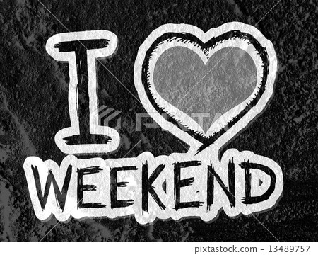 I love weekend on Cement wall Background texture I love weekend on Cement wall Background texture 13489757