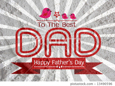 Happy Father's Day card on Cement wall texture background Happy Father's Day card on Cement wall texture background 13490596
