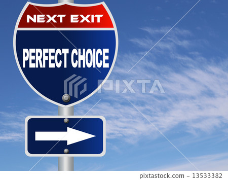 Perfect choice road sign 13533382