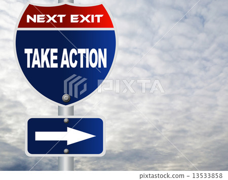 Take action road sign Take action road sign 13533858