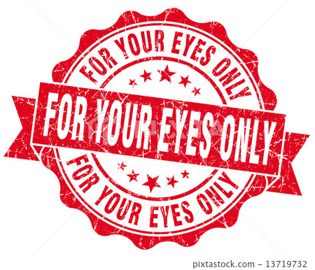for your eyes only red grunge seal isolated on white for your eyes only red grunge seal isolated on white 13719732
