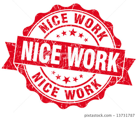 nice work red grunge seal isolated on white nice work red grunge seal isolated on white 13731787