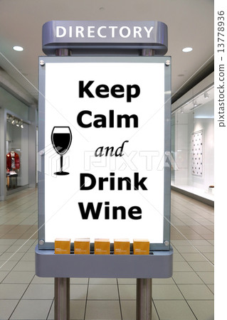 Keep calm and drink wine sign inside shopping mall 13778936