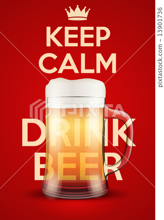 Vector Illustration Keep Calm And Drink Beer 13901736