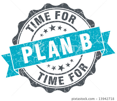 time for plan b vintage turquoise seal isolated on white time for plan b vintage turquoise seal isolated on white 13942718