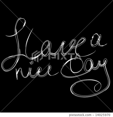 Have a nice day quote 14025970