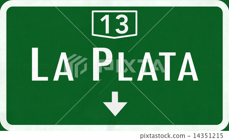 La Plata Argentina Highway Road Sign La Plata Argentina Highway Road Sign 14351215