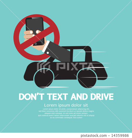 Don't Text And Drive Don't Text And Drive 14359986