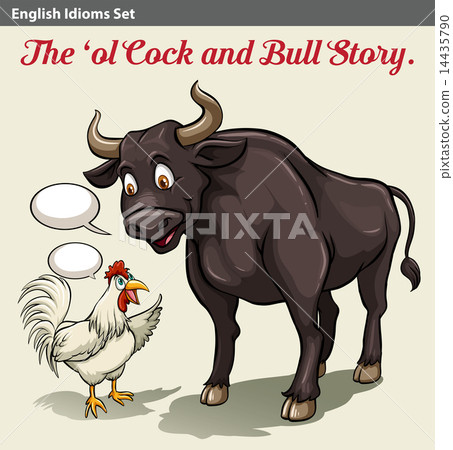 A cock and a bull idiom A cock and a bull idiom 14435790
