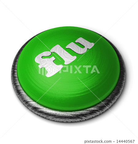 flu word on green button isolated on white 14440567