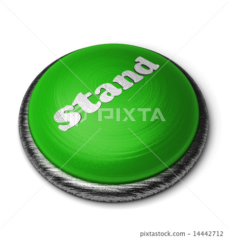 stand word on green button isolated on white 14442712