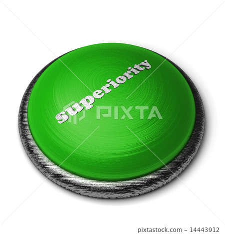 superiority word on green button isolated on white 14443912