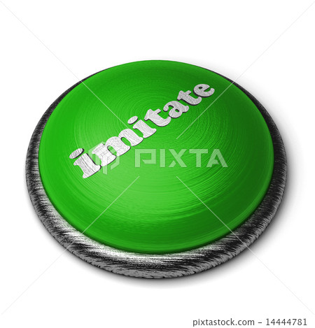 imitate word on green button isolated on white 14444781