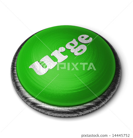 urge word on green button isolated on white urge word on green button isolated on white 14445752