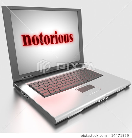 notorious word on laptop 14471559