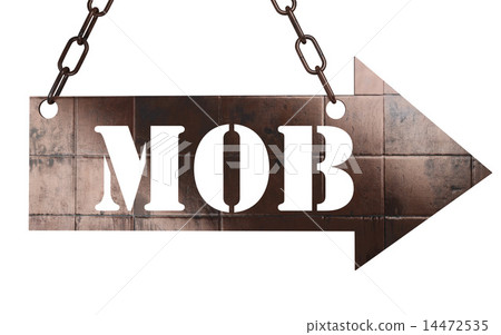 mob word on metal pointer mob word on metal pointer 14472535