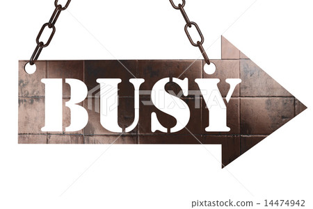 busy word on metal pointer busy word on metal pointer 14474942