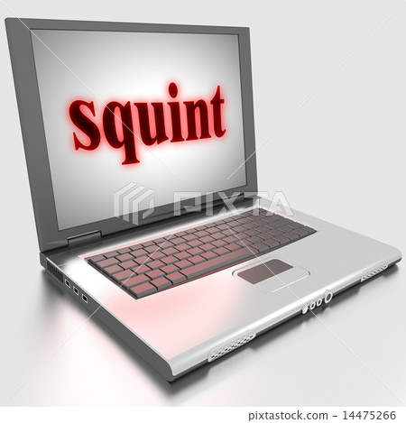 squint word on laptop 14475266