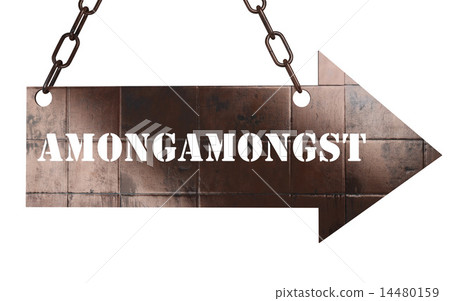 amongamongst word on metal pointer amongamongst word on metal pointer 14480159