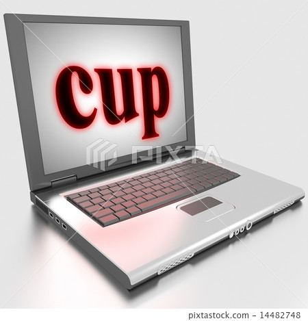 cup word on laptop cup word on laptop 14482748