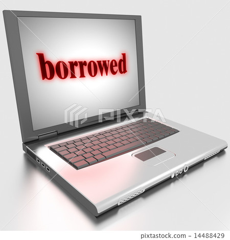 borrowed word on laptop borrowed word on laptop 14488429