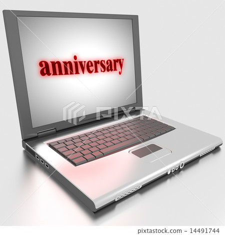 anniversary word on laptop anniversary word on laptop 14491744